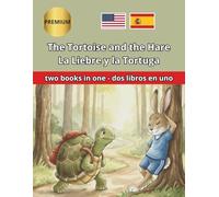 The Tortoise and the Hare La Liebre y la Tortuga: Bilingual story translated paragraph by paragraph, with different colors for each language. Cuento ... con distintos colores para cada idioma.