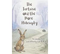 The Tortoise and the Hare Philosophy: The same race, reads differently at ages 10, 20, 50