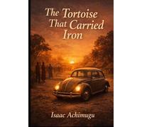 The Tortoise That Carried Iron