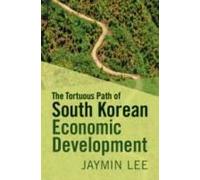 The Tortuous Path Of South Korean Economic Development