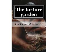 The torture garden