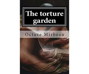 The torture garden