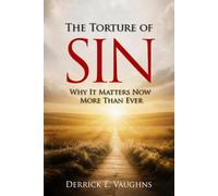 The Torture of Sin: Why It Matters Now More Than Ever