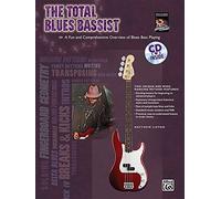 The Total Blues Bassist: A Fun and Comprehensive Overview of Blues Bass Playing