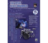 The Total Blues Drummer: A Fun and Comprehensive Overview of Blues Drumming