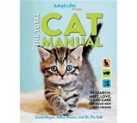 The Total Cat Manual by David MeyerAbbie Moore David MeyerAbbie Moore (Auteur)