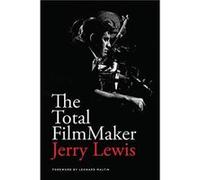 The Total FilmMaker by Jerry Lewis Jerry Lewis (Auteur)