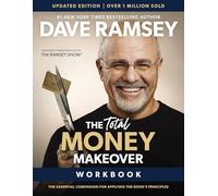 The Total Money Makeover Workbook Updated: The Essential Companion for Applying the Book’s Principles