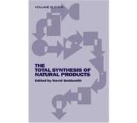 The Total Synthesis of Natural Products, Part B: Bicyclic and Tricyclic Sesquiterpenes Goldsmith, Pirrung, Michael, Morehead, Jr. (Auteur)