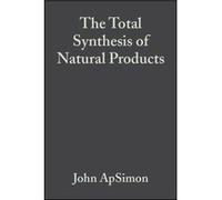 The Total Synthesis of Natural Products Volume 3 by ApSimon Hardcover Book John Apsimon (Auteur)