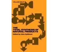 The Total Synthesis Of Natural Products, Volume 8