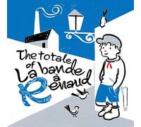 The Totale of la Bande À Renaud