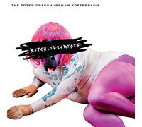 The Toten Crackhuren im Kofferraum (Tchik) - Bitchlifecrisis [Import]