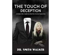 The Touch of Deception: A Forbidden Affair a Deadly Secret