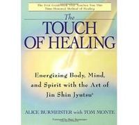 The Touch of Healing Alice Burmeister, Tom Monte (Auteur)