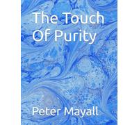 The Touch Of Purity