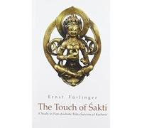 The Touch of Sakti: A Study in Non-dualistic Trika Saivism of Kashmir