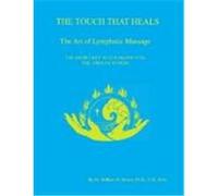 The Touch That Heals, the Art of Lymphatic Massage William N. Brown (Auteur)