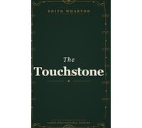 The Touchstone: Annotated Critical Edition with Scholarly Preface