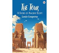 The Tour A Story of Ancient Egypt
