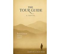 The Tour Guide: Based on a True Story