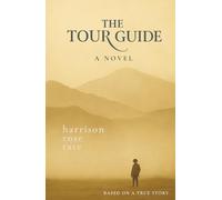 The Tour Guide: Based on a True Story