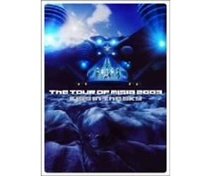 THE TOUR OF MISIA 2003 KISS IN THE SKY IN SAPPORO DOME [DVD]