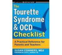 The Tourette Syndrome & OCD Checklist: A Practical Reference for Parents and Teachers