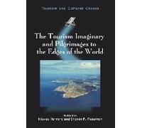 The Tourism Imaginary And Pilgrimages To The Edges Of The World