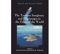 The Tourism Imaginary And Pilgrimages To The Edges Of The World