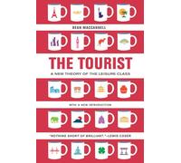 The Tourist: A New Theory of the Leisure Class