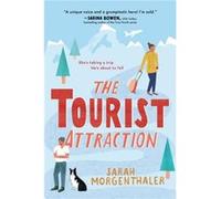 The Tourist Attraction by Sarah Morgenthaler Sarah Morgenthaler (Auteur)