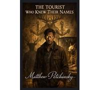 The Tourist Who Knew Their Names