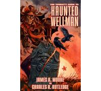 The Tourist's Guide to Haunted Wellman