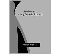 The Tourists' Handy Guide To Scotland