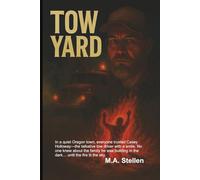 The Tow Yard: When Obsession Becomes Family