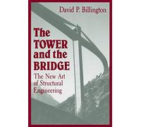 The Tower and the Bridge - The New Art of Structural Engineering