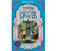 The Tower At The End Of The World - The House With A Clock In Its Walls 9