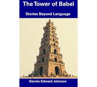 The Tower of Babel: Stories Beyond Language