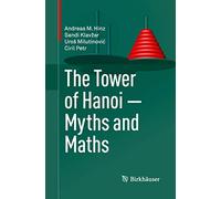 The Tower of Hanoi - Myths and Maths