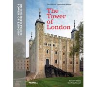 The Tower of London: The Official Illustrated History