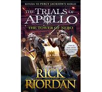 The Tower of Nero (The Trials of Apollo Book 5)