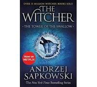 The tower of the swallow Andrzej Sapkowski (Auteur), David French (Traduction)
