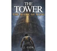 The Tower: The Mark of Kings
