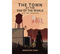 The Town at the End of the World: Book Two: Sovereign