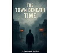 The Town Beneath Time
