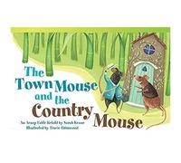 The Town Mouse And Country Mouse