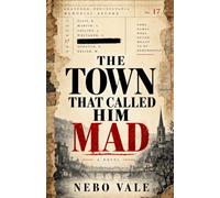 The Town That Called Him Mad