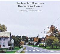 Robinson, Dana and Susan - The Town That Music Saved