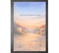 The Town Without Clocks